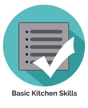 Basic kitchen skills