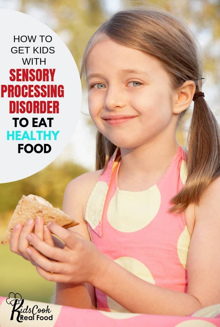 Encouraging Kids With Sensory Processing Disorder to Eat Healthy