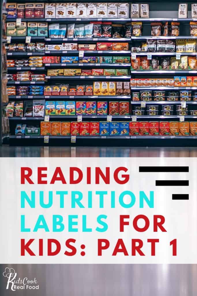Reading Nutrition Labels for Kids Part 1
