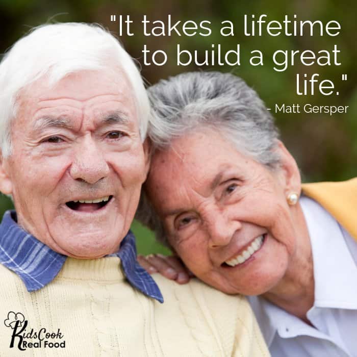 It takes a lifetime to build a great life. -Matt Gersper