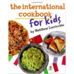 The International Cookbook for Kids