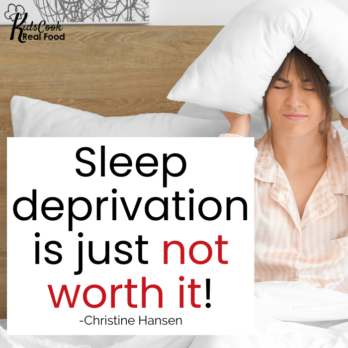 Sleep deprivation is just not worth it! -Christine Hansen