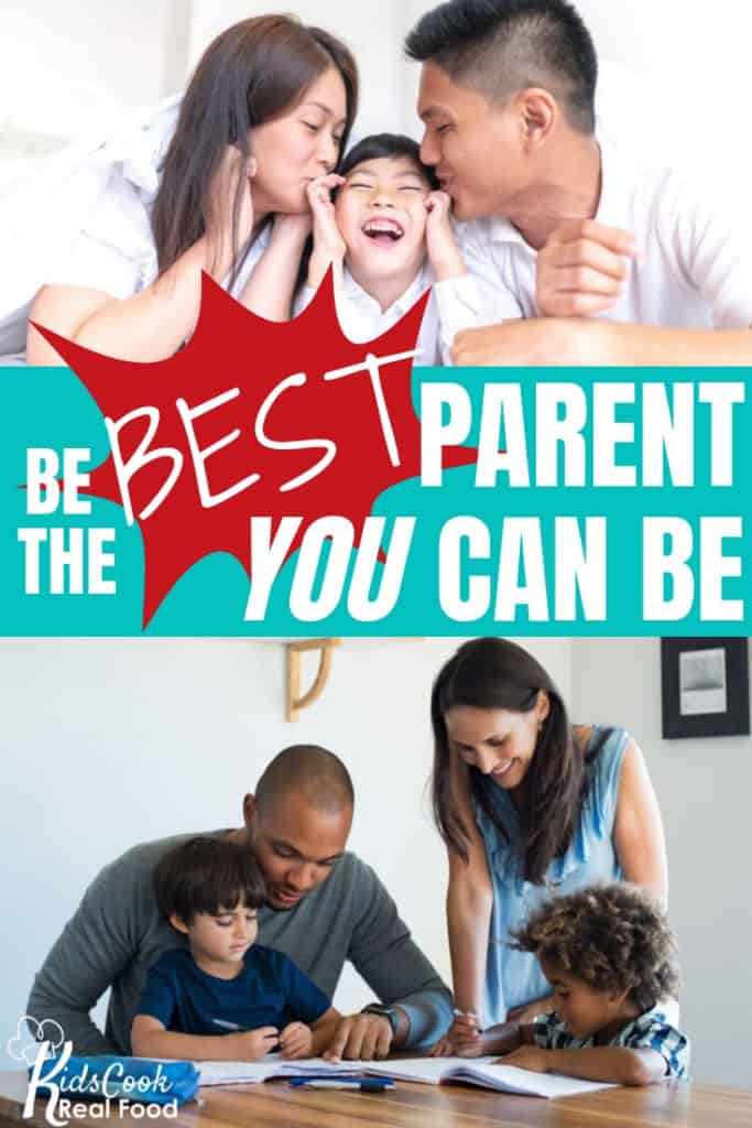 Be the best parent you can be