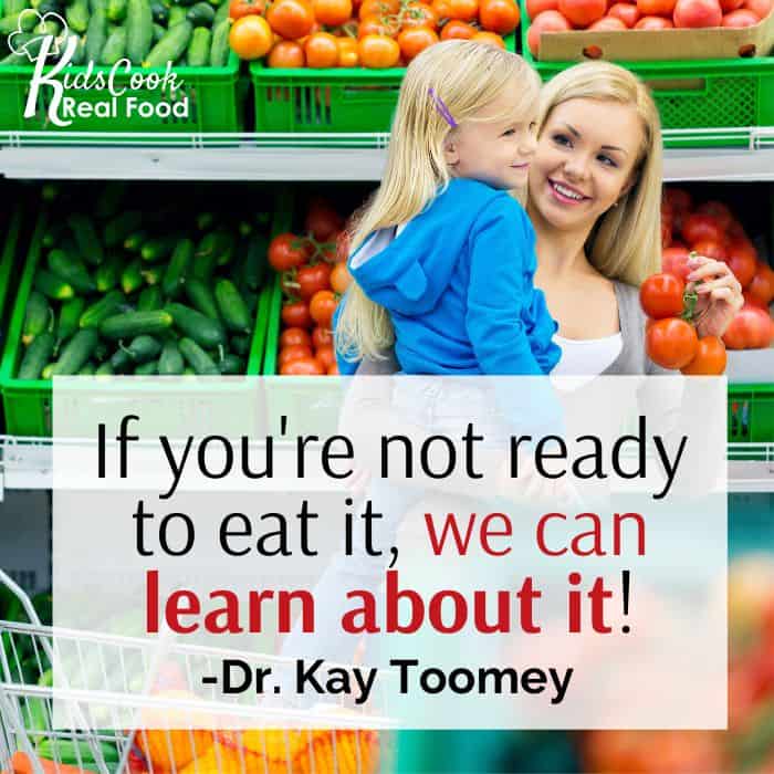 If you're not ready to eat it, we can at least learn about it! -Dr. Kay Toomey