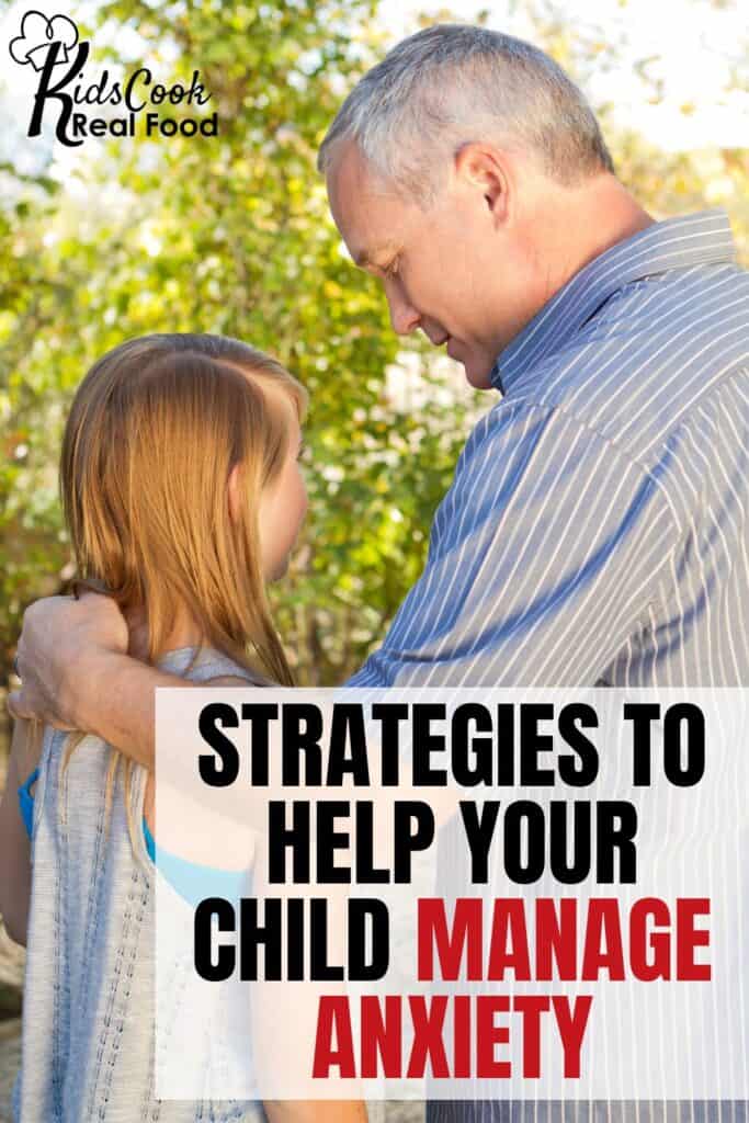 Strategies to help your child manage anxiety
