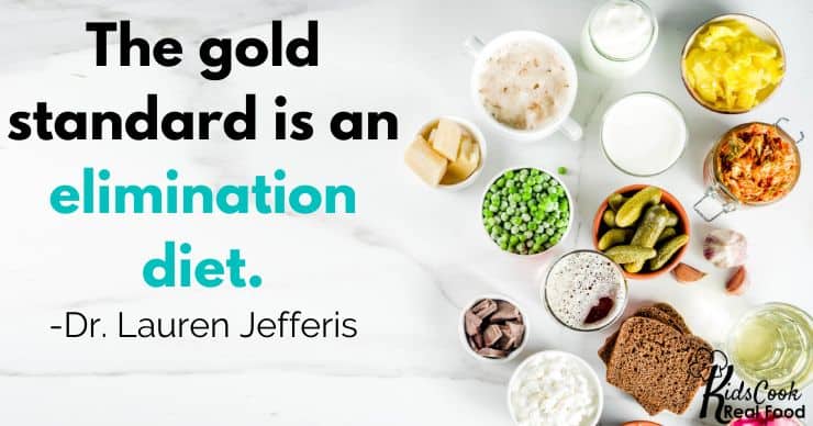 The gold standard is an elimination diet. -Dr. Lauren Jefferis