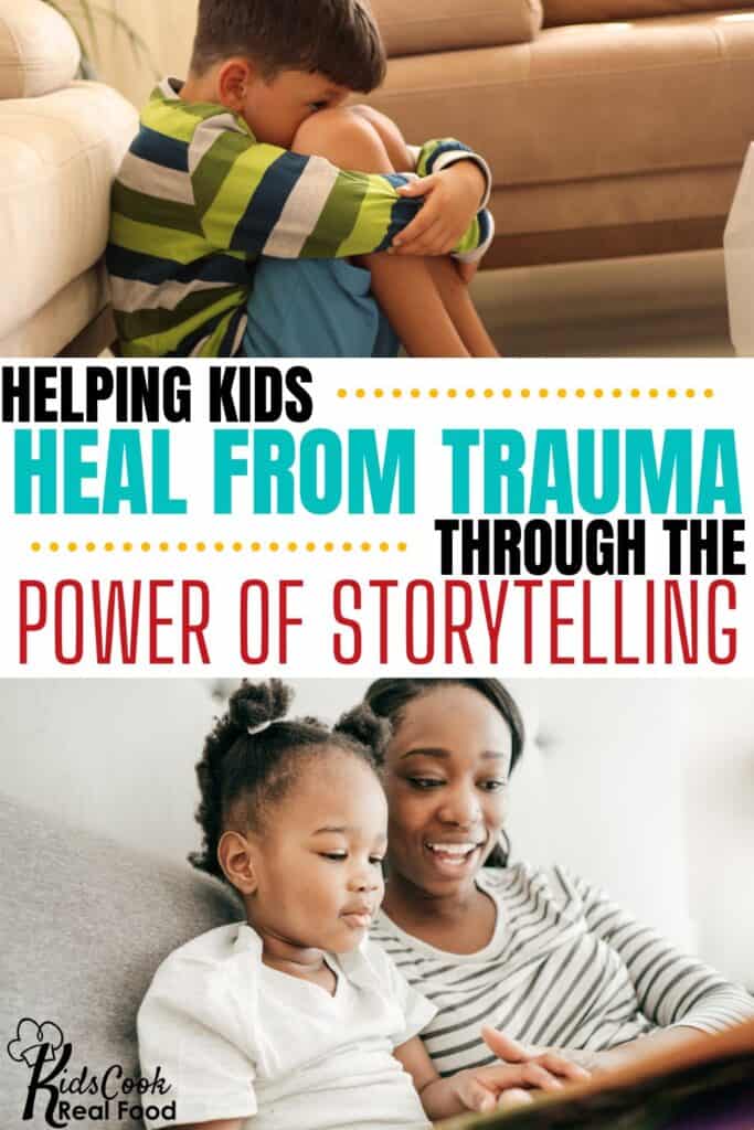 helping kids heal from trauma through the power of storytelling