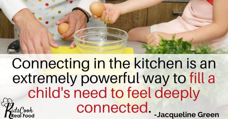 One of the most important things we can do for our children is to take care of their need to feel deeply connected with us and food is an extremely powerful way of doing that. -Jacqueline Green