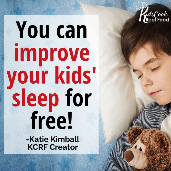 It doesn't cost any money to improve our kids' sleep. -Katie Kimball