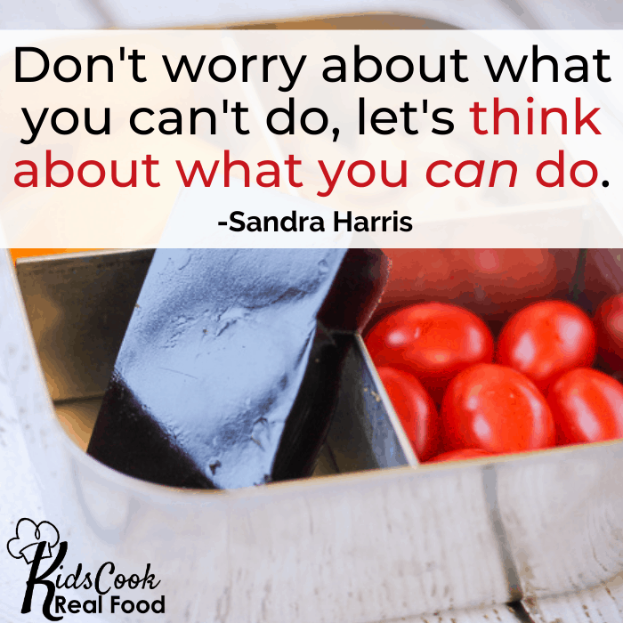 Don't worry about what you can't do, let's think about what you can do. -Sandra Harris