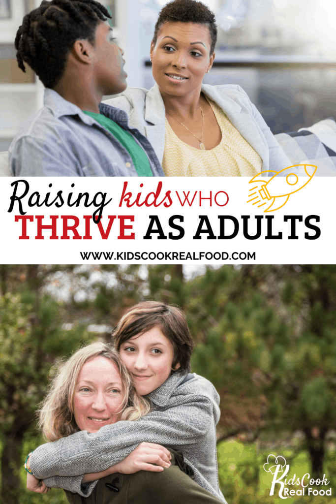 Raising kids who thrive as adults