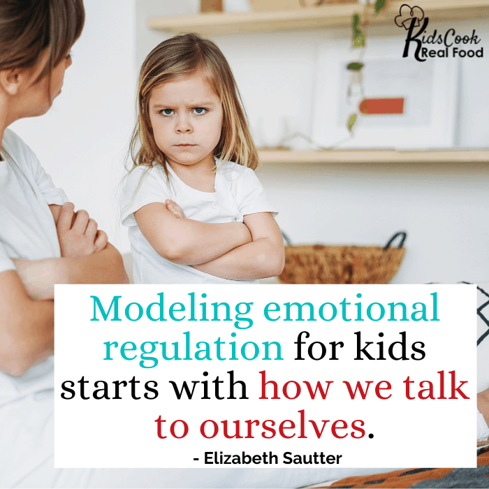 Modeling emotional regulation starts with how we talk to ourselves. - Elizabeth Sautter