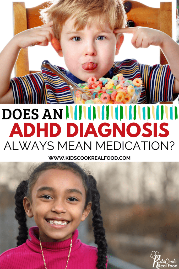 Does an ADHD diagnosis always mean medication?