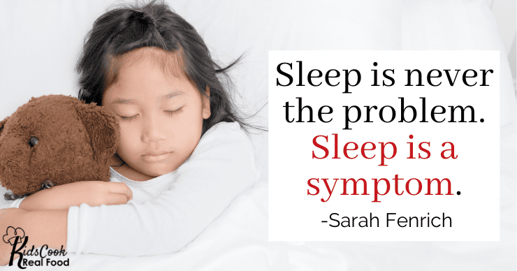 Sleep is never the problem - sleep is a symptom. -Sarah Fenrich