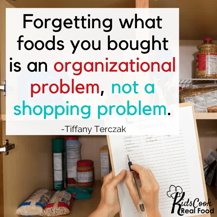 Forgetting what foods you bought is an organizational problem, not a shopping problem. -Tiffany Terczak