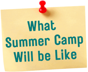 What summer camp will be like