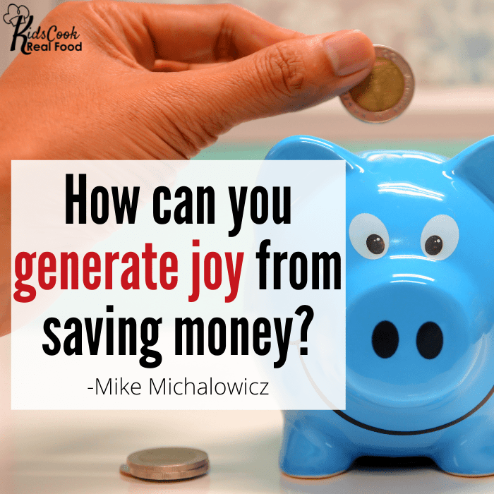 How can you generate joy from saving money? -Mike Michalowicz