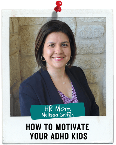How to Motivate Your ADHD Child, Melissa Griffin