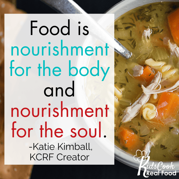 Food isn't just about eating to survive, it's nourishment for the body and nourishment for the soul. -Katie Kimball