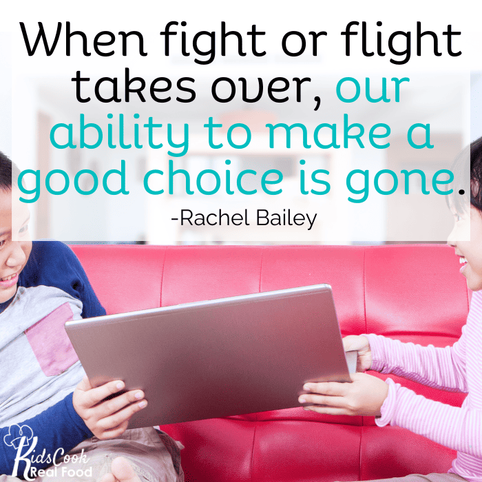 When fight/flight takes over, our ability to make a good choice is gone. -Rachel Bailey