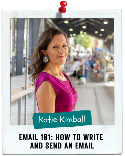 Email 101: How to Write and Send an Email, Katie Kimball
