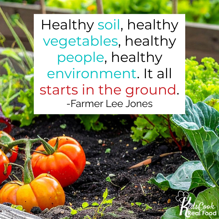Healthy soil, healthy vegetables, healthy environment. It all starts in the ground. - Farmer Lee Jones