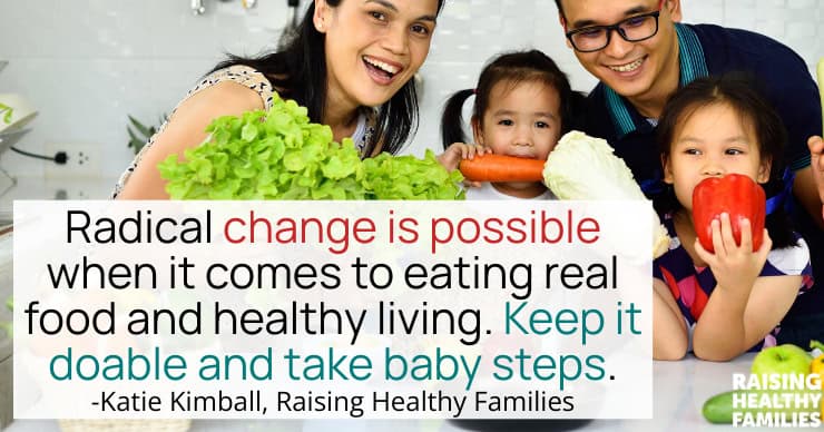 Take baby steps for real change.