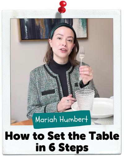 How to Set the Table in 6 Steps, Mariah G. Humbert