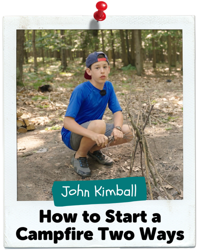 How to Start a Campfire Two Ways, John Kimball