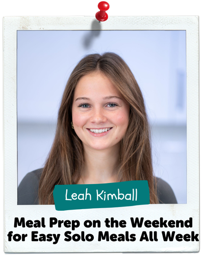 Meal Prep on the Weekend for Easy Solo Meals All Week, Leah Kimball