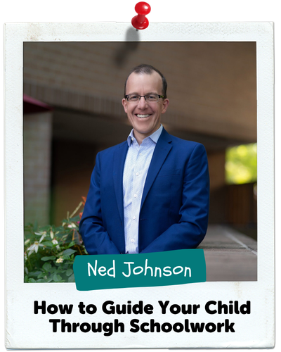 How to Guide Your Child Through Schoolwork, Ned Johnson