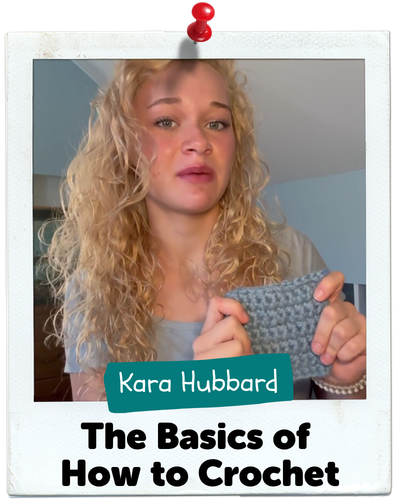 The Basics of How to Crochet, Kara Hubbard