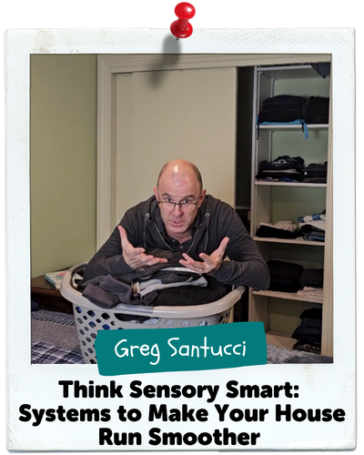 Think Sensory Smart: Systems to Make Your House Run Smoother, Greg Santucci