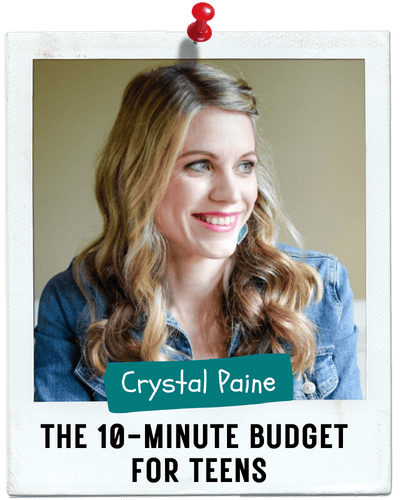 The 10-Minute Budget for Teens, Crystal Paine